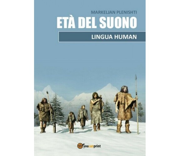 Età del suono, di Markeljan Plenishti,  2017,  Youcanprint - ER