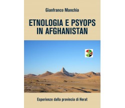 Etnologia e Psyops in Afghanistan di Gianfranco Manchia,  2022,  Youcanprint