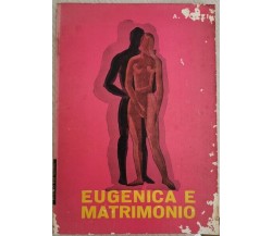 Eugenica e Matrimonio  di Armando Tozzi,  1963,  Edizioni Meb - ER