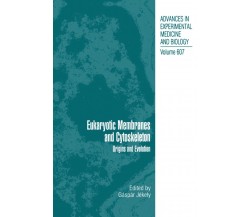 Eukaryotic Membranes and Cytoskeleton - Gáspár Jékely - Springer, 2010