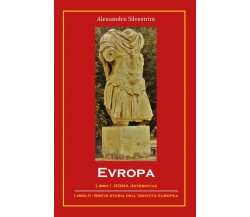 Europa - Alessandro Silvestrini,  2019,  Youcanprint - P