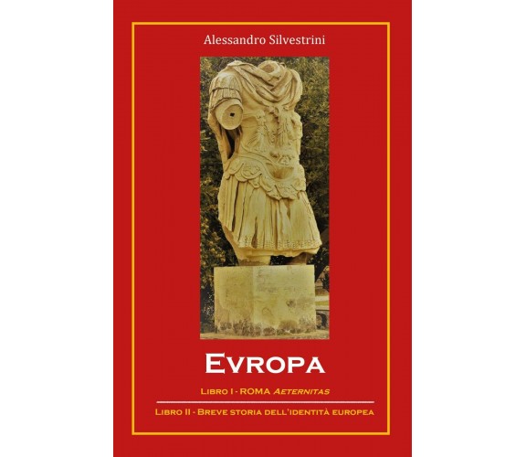 Europa - Alessandro Silvestrini,  2019,  Youcanprint - P