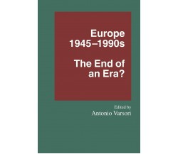 Europe 1945-1990s - Antonio Varsori - Palgrave , 1995