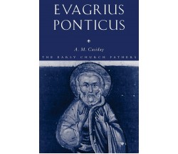 Evagrius Ponticus - Augustine Casiday - Routledge, 2006