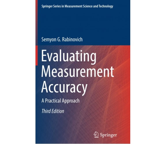 Evaluating Measurement Accuracy - Semyon G. Rabinovich - Springer, 2018