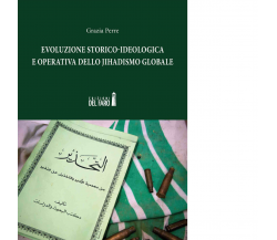 Evoluzione storico-ideologica e operativa dello jihadismo globale - 2021