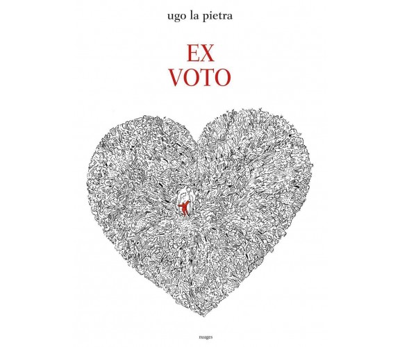 Ex voto. Ediz. illustrata di Ugo La Pietra,  2020,  Nuages