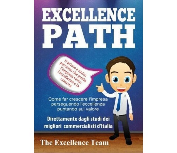 Excellence Path  di The Excellence Team,  2019,  Youcanprint - ER