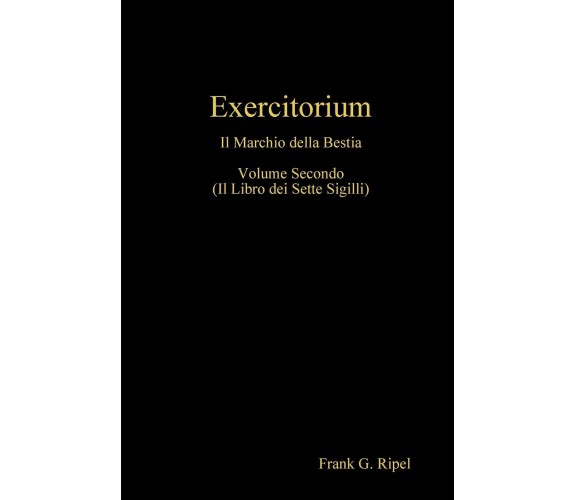 Exercitorium vol2 - Frank G. Ripel - Lulu.com, 2019