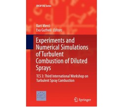 Experiments and Numerical Simulations of Turbulent Combustion of Diluted Sprays