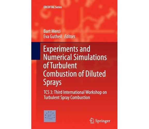 Experiments and Numerical Simulations of Turbulent Combustion of Diluted Sprays