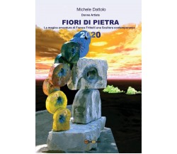 FIORI DI PIETRA - Michele Dattolo - Youcanprint, 2020