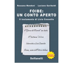 FOIBE: UN CONTO APERTO Il testamento di Licia Cossetto (Solfanelli Edizioni)