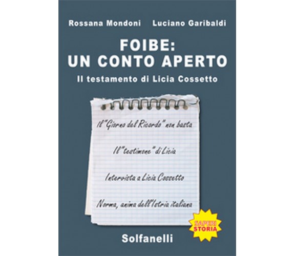 FOIBE: UN CONTO APERTO Il testamento di Licia Cossetto (Solfanelli Edizioni)