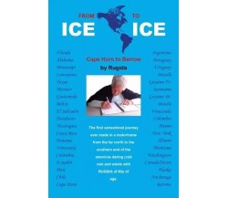 FROM ICE TO ICE di Luciano Marrone, 2023, Youcanprint