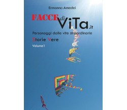 Facce di Vita	 di Amedei Ermanno,  2016,  Youcanprint