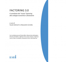 Factoring 3.0 di Galmarini F. (cur.); Carretta A. (cur.) - Del Faro, 2018