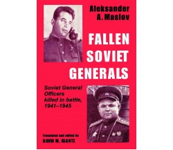 Fallen Soviet Generals - Aleksander A. Maslov - Routledge, 1998