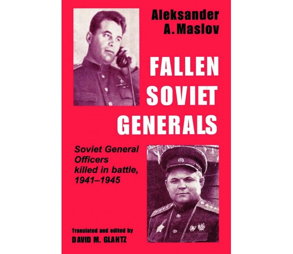 Fallen Soviet Generals - Aleksander A. Maslov - Routledge, 1998