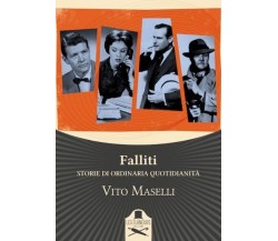 Falliti	 di Vito Maselli ,  Flaneurs