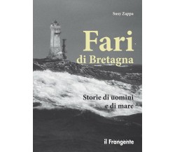 Fari di Bretagna - Susy Zappa - Il Frangente, 2017