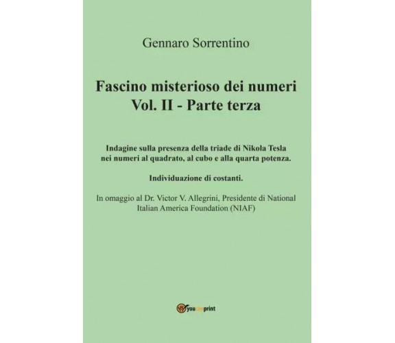 Fascino misterioso dei numeri Vol. II - Parte terza. Indagine sulla presenza del