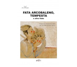 Fata Arcobaleno, Tempesta e altre fiabe - AA. VV. - Giazira - 2020