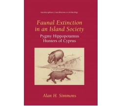 Faunal Extinction in an Island Society - Alan H. Simmons - Springer, 2013