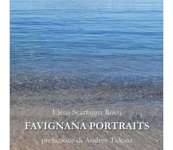 Favignana portraits di Elena Scarfagna Rossi, 2020, Youcanprint