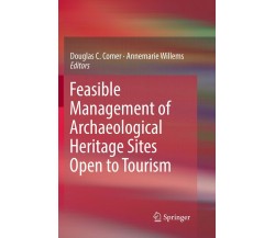 Feasible Management of Archaeological Heritage Sites Open to Tourism - 2019