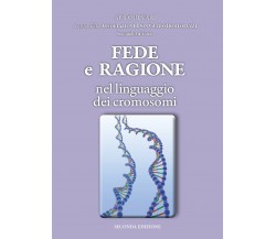 Fede e Ragione nel linguaggio dei cromosomi,  Associazione Don Guido Bortoluzzi