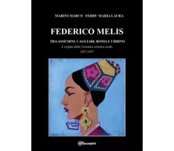 Federico Melis tra Assemini, Cagliari, Roma e Urbino L’origine della ceramica ar