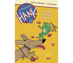 Fermate quella rana! Vi presento Hank. Vol. 3 di Henry Winkler, Lin Oliver, 20