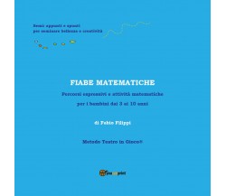 Fiabe matematiche - Fabio Filippi,  2018,  Youcanprint - P