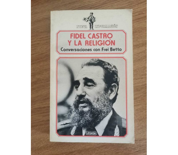 Fidel Castro y la religion - F. Castro - Legasa - 1986 - AR