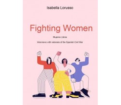 Fighting women di Isabella Lorusso,  2022,  Youcanprint