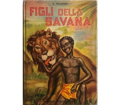 Figli della savana di G. Pelizzari,  1956,  Editrice Piccoli Milano