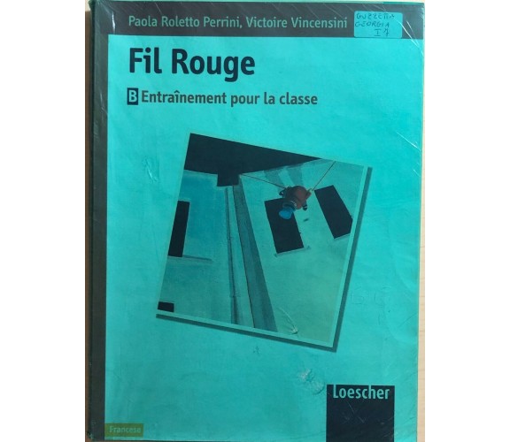 Fil Rouge B di Aa.vv., 2001, Loescher