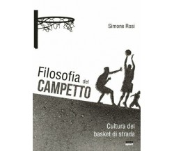 Filosofia del campetto - Simone Rosi - Ultra, 2017