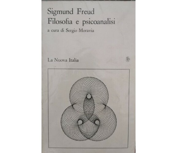 Filosofia e Psicoanalisi  di Sigmun Freud,  1992,  La Nuova Italia - ER