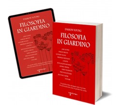 Filosofia in giardino	 di Damon Young,  2015,  Iacobelli Editore