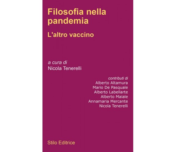 Filosofia nella pandemia. L'altro vaccino - Tenerelli - Stilo, 2020