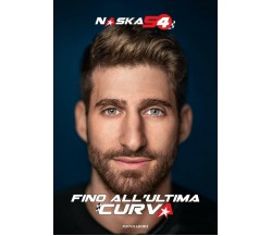 Fino all'ultima curva - Alberto Naska - Mondadori electa, 2020