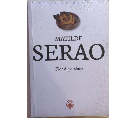 Fior di passione di Matilde Serao, 2012, Bramante