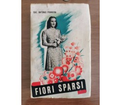 Fiori sparsi - Sac. A. Prandoni - San Paolo - 1945 - AR