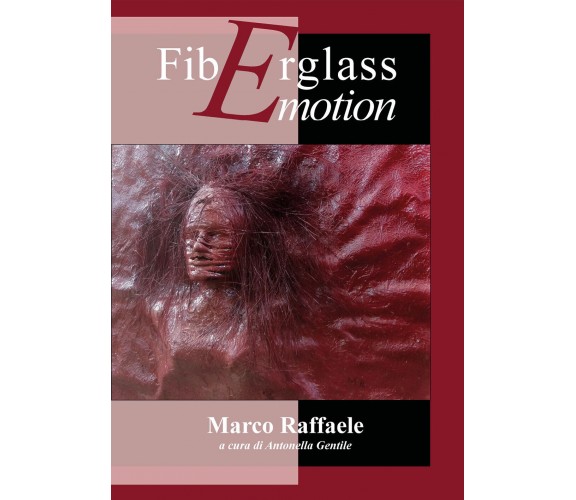 Firberglass emotion, di A. Gentile,  Youcanprint   - ER