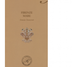 Firenze mare di Simone Innocenti - Perrone editore, 2017