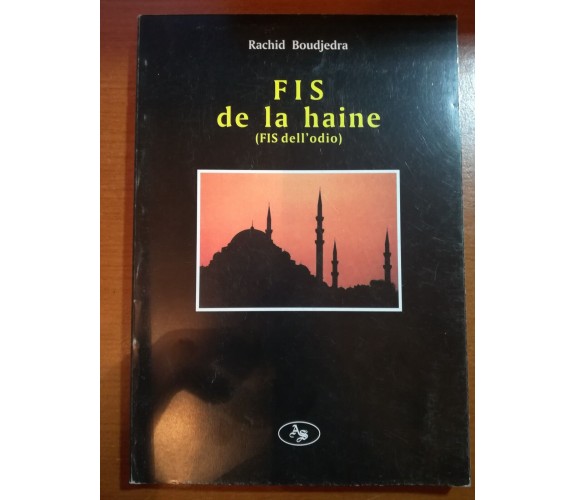 Fis de la haine - Rachid Boudjedra -Aesse - 1999 - M