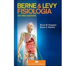 Fisiologia di Berne e Levy - Bruce M. Koeppen, Bruce A. Stanton - CEA, 2019