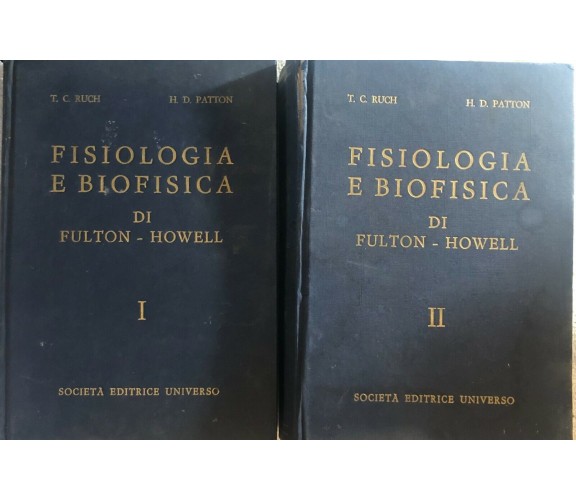 Fisiologia e biofisica I-II di T.c. Ruch - H.d. Patton,  1973,  Società Editrice